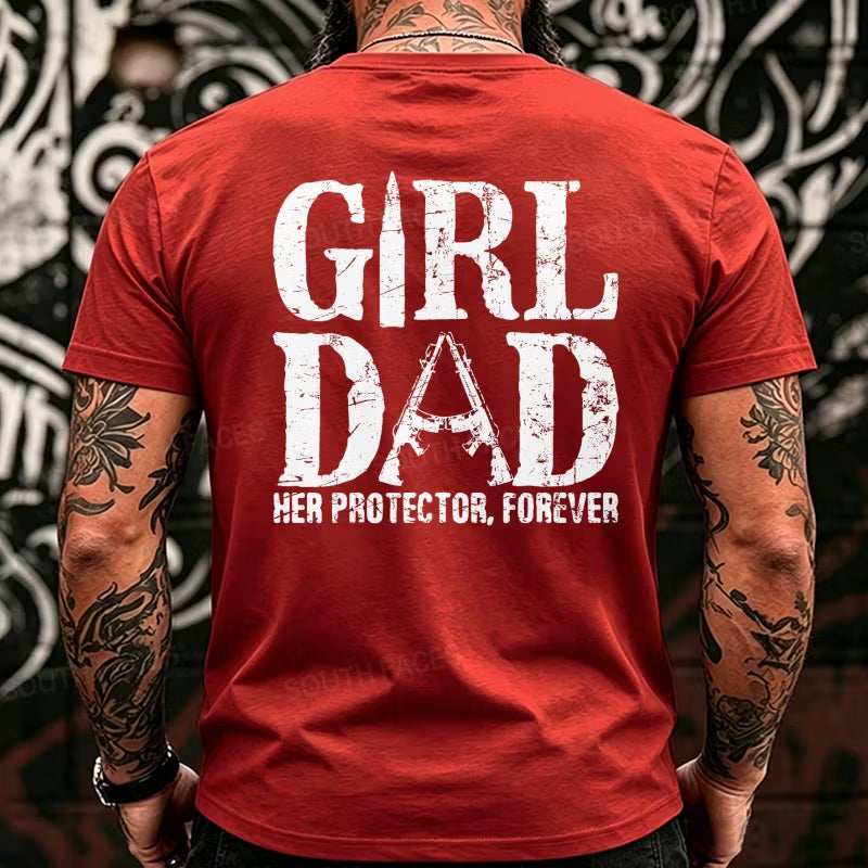 Girl Dad Her Protector, Forever Back T-Shirts