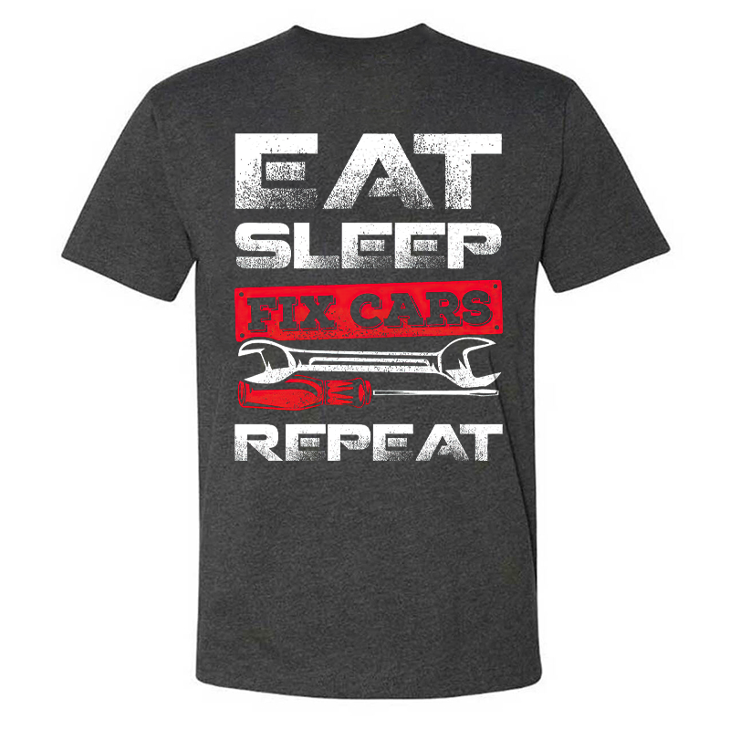 Eat Sleep Fix Cars Repeat T-shirt