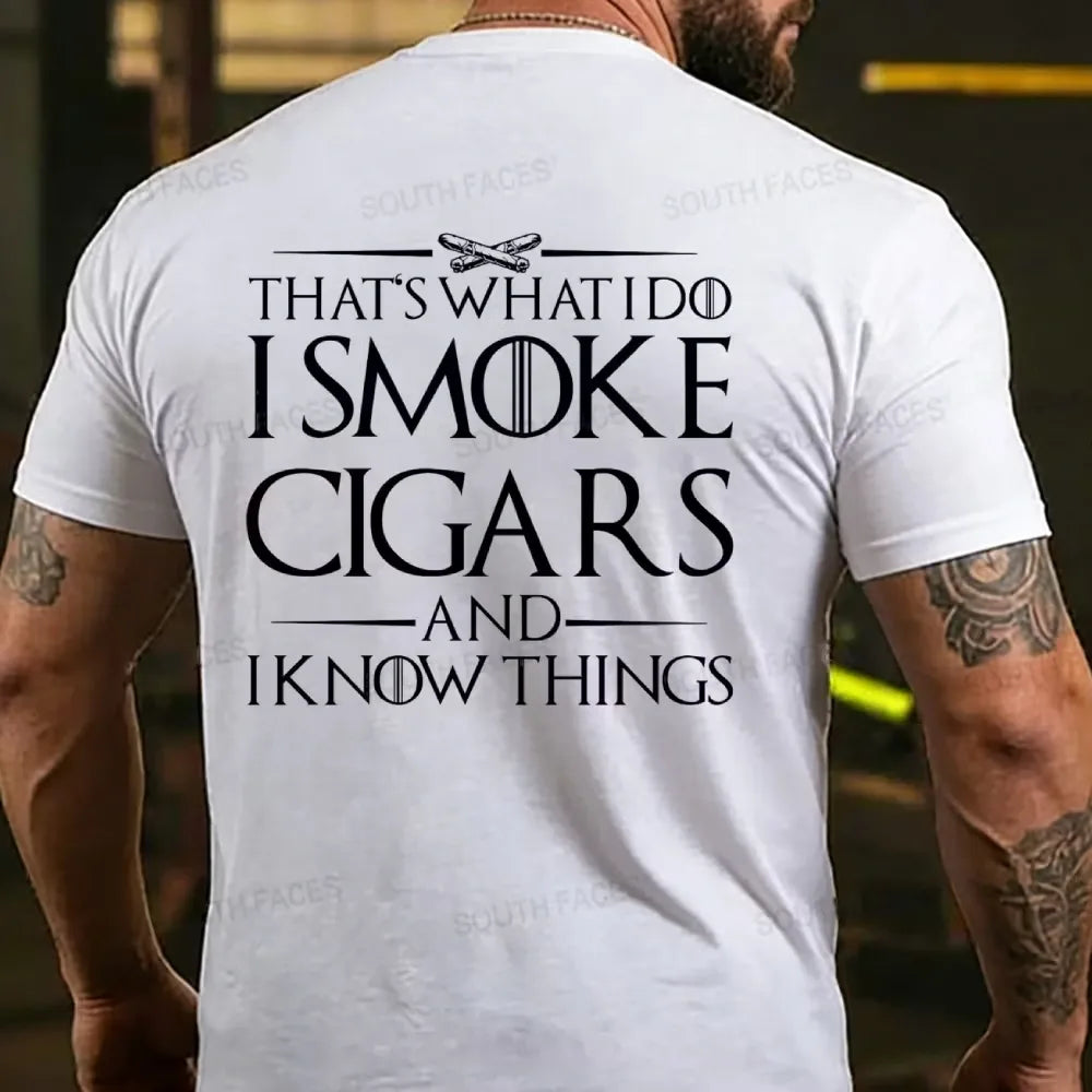 That's What I Do I Smoke Cigars And I Know Things Back T-shirt