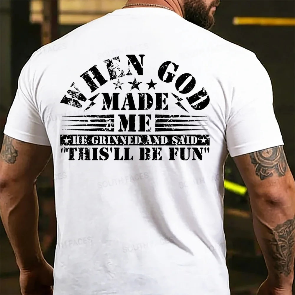 When God Made Me He Grinned and Said funny Sarcastic Saying Back T-shirts