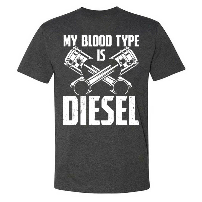My Blood Type Is Diesel T-shirt