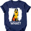 German Shepherd - What Dog T-Shirt