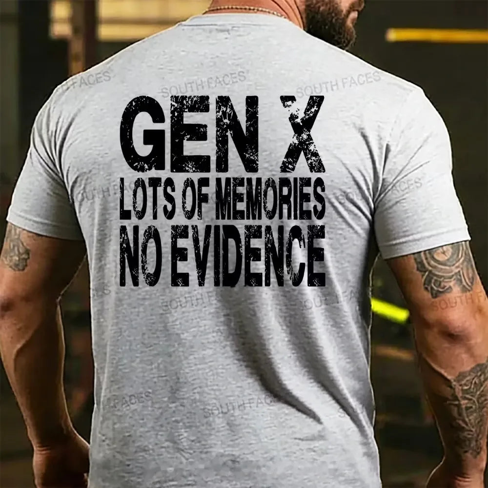 Gen X Lots of Memories No Evidence Back T-shirt