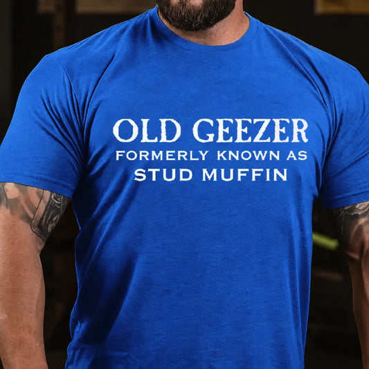 Old Geezer Formerly Known As Stud Muffin Graphic T-Shirt