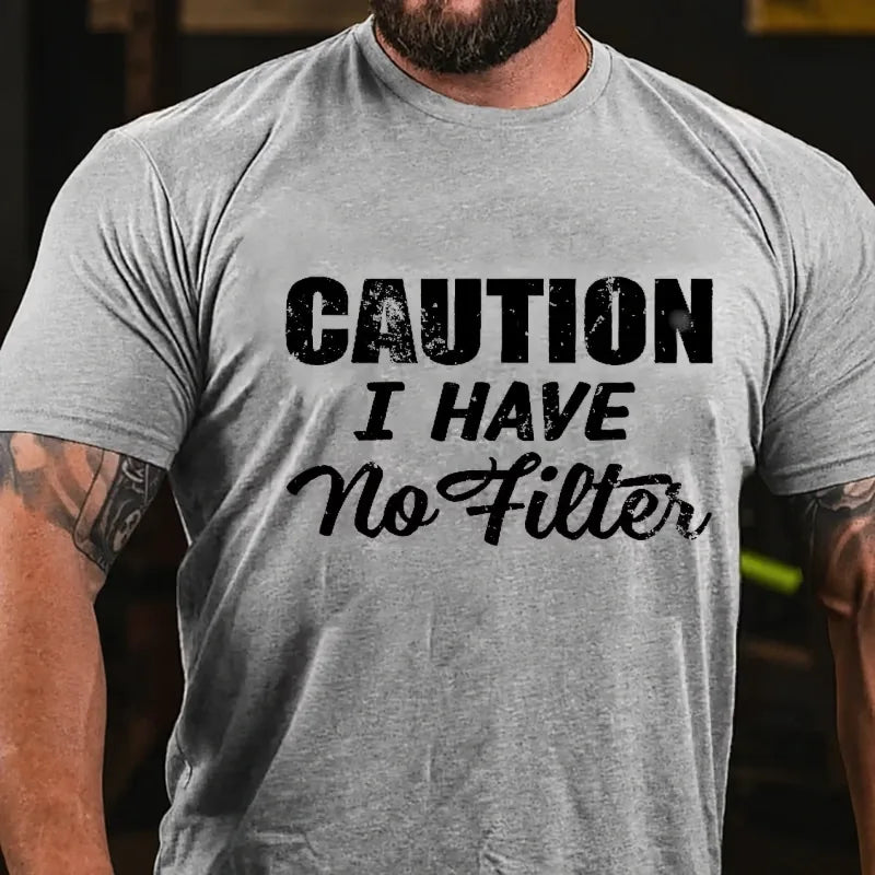 Caution I Have No Filter Graphic T-Shirt
