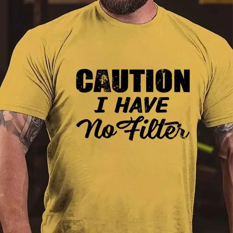 Caution I Have No Filter Graphic T-Shirt