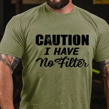 Caution I Have No Filter Graphic T-Shirt