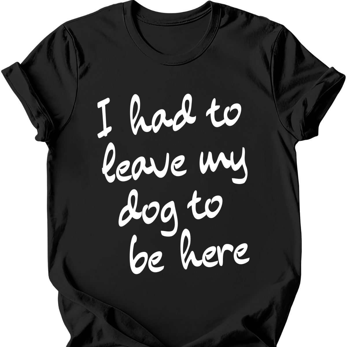 Leave My Dog T-Shirt Main image
