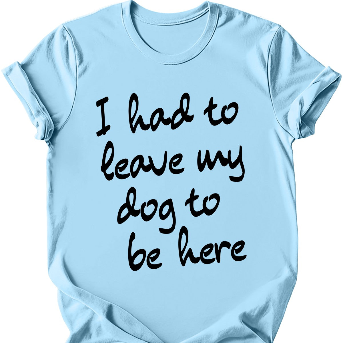 Leave My Dog T-Shirt Secondary image