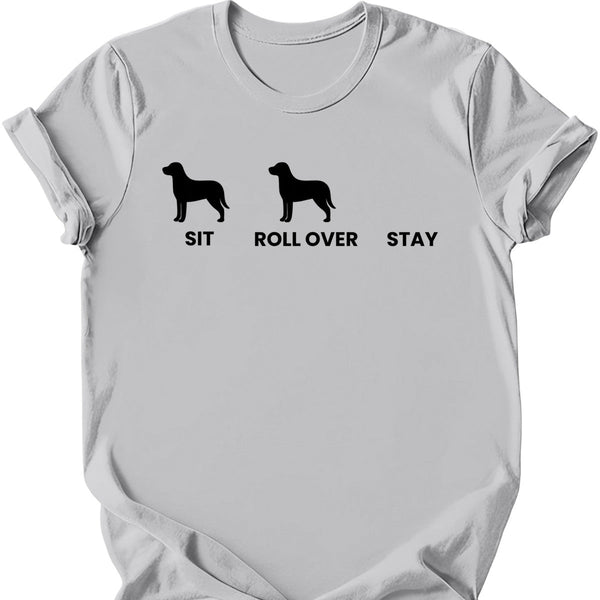 Sit Roll Over Stay T-Shirt