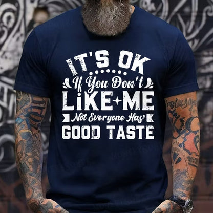 It's Ok If You Don't Like Me Graphic T-Shirt