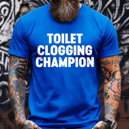 Toilet Clogging Champion Graphic T-Shirt