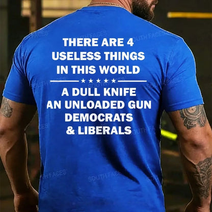 There Are 4 Useless Things In This World Funny Back T-shirt