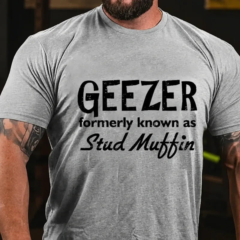 Geezer Formerly Known As Stud Muffin Graphic T-Shirt