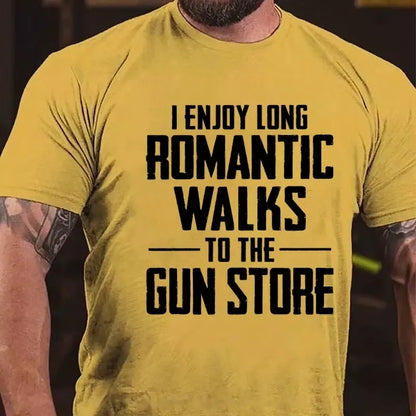 I Enjoy Long Romantic Walks To The Gun Store Graphic T-Shirt