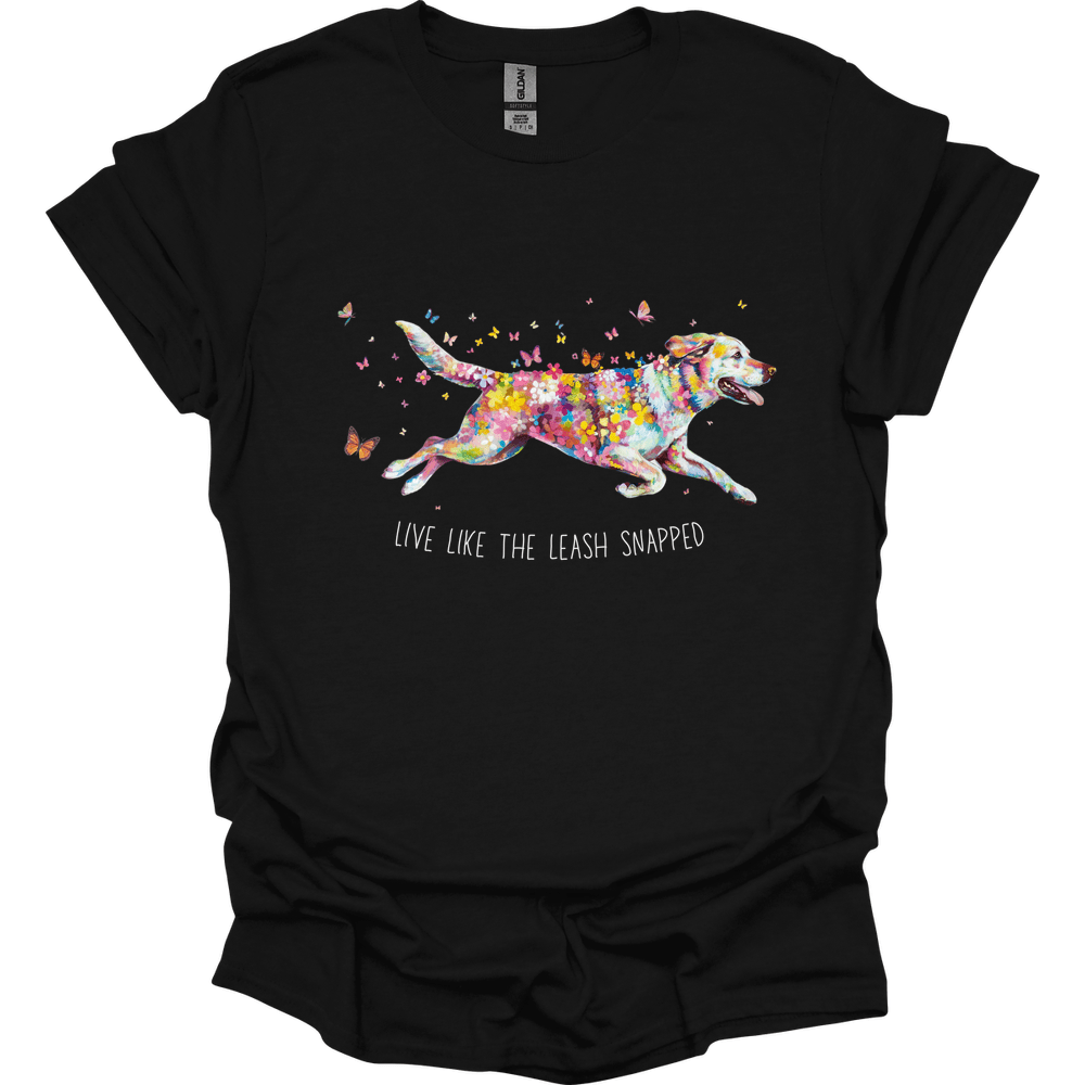 Labrador Retriever - Live Like The Leash Snapped T-Shirt Secondary image