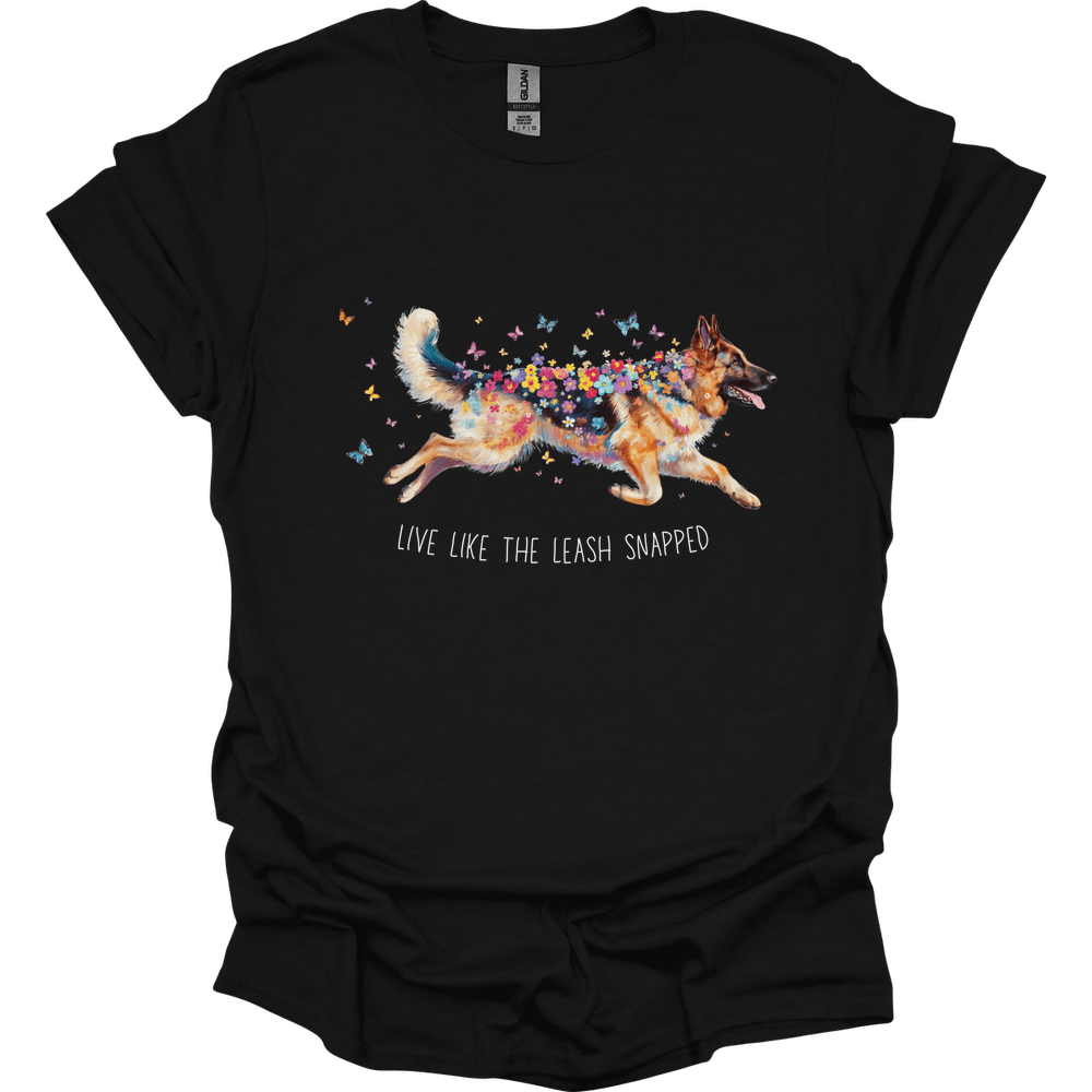 German Shepherd - Live Like The Leash Snapped T-Shirt Secondary image