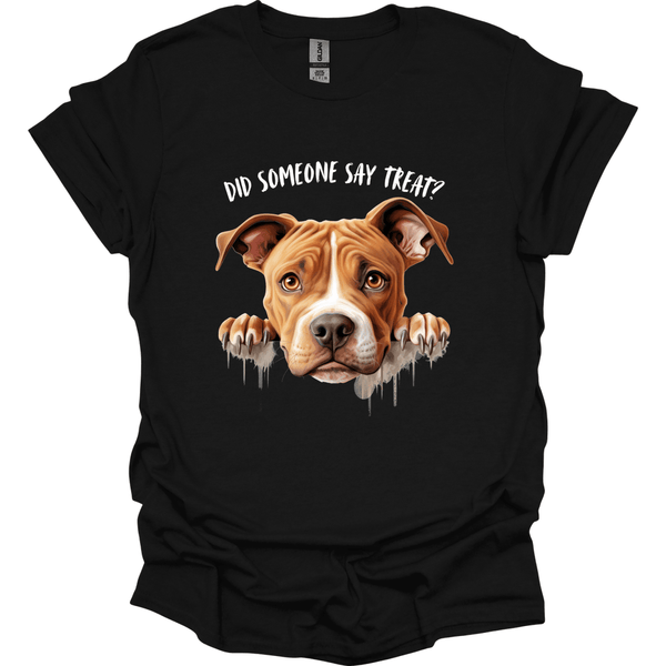Pit Bull - Did Someone Say Treat T-Shirt
