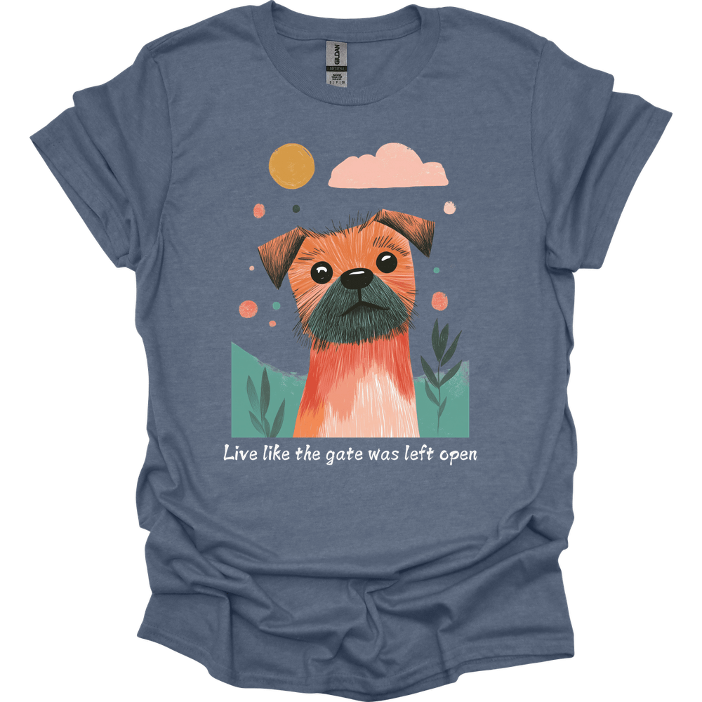 Border Terrier - Live Like The Gate Was Left Open T-Shirt Main image