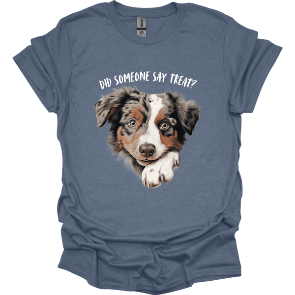 Australian Shepherd - Did Someone Say Treat T-Shirt