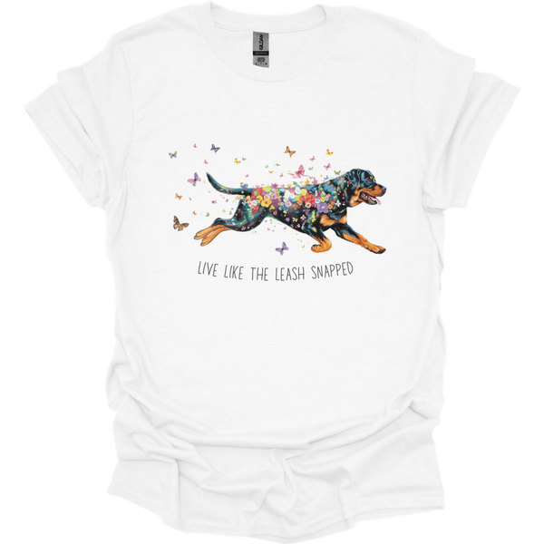 Rottweiler - Live Like The Leash Snapped T-Shirt