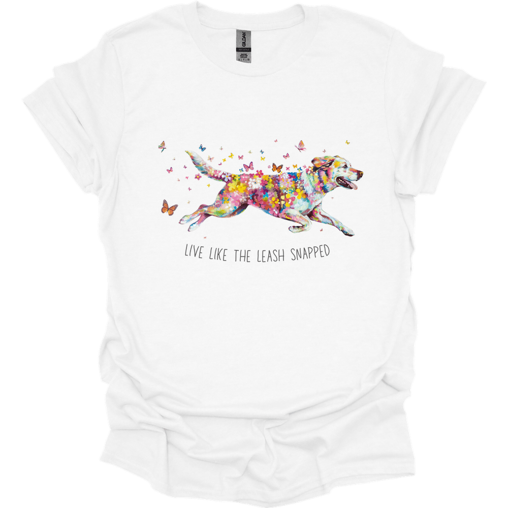 Labrador Retriever - Live Like The Leash Snapped T-Shirt Main image