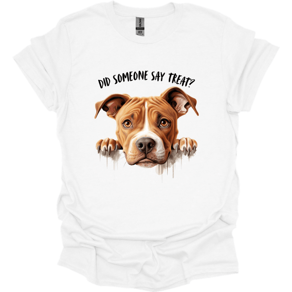 Pit Bull - Did Someone Say Treat T-Shirt