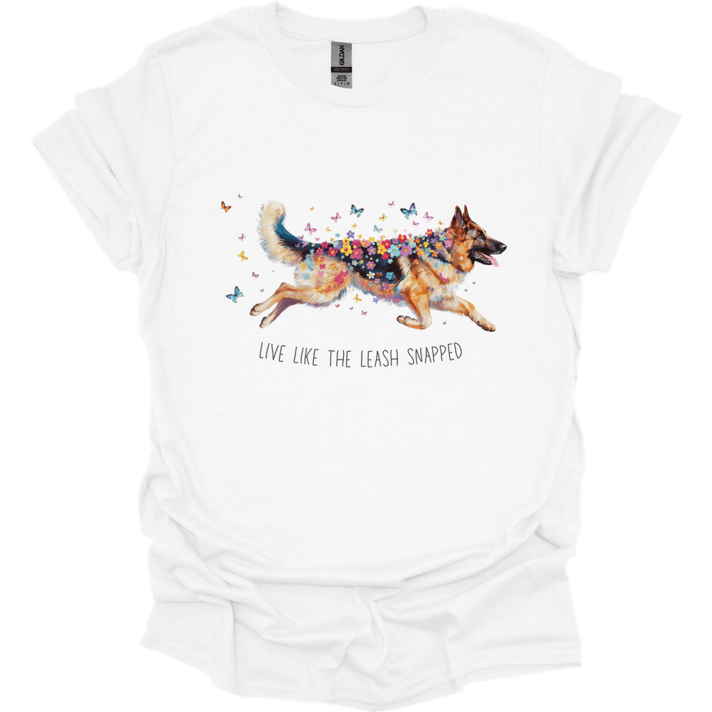 German Shepherd - Live Like The Leash Snapped T-Shirt Main image