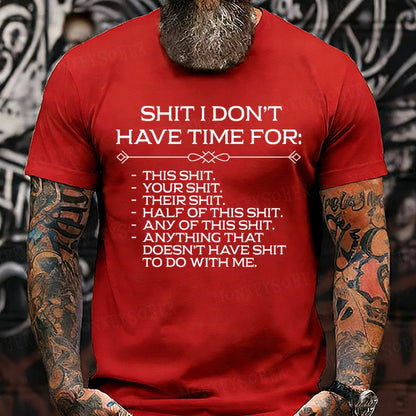 Shit I Don't Have Time For Graphic T-Shirt