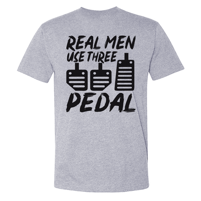 Real Men Use Three Pedal T-shirt