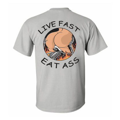 Live Fast Eat Ass Printed Men's T-shirt