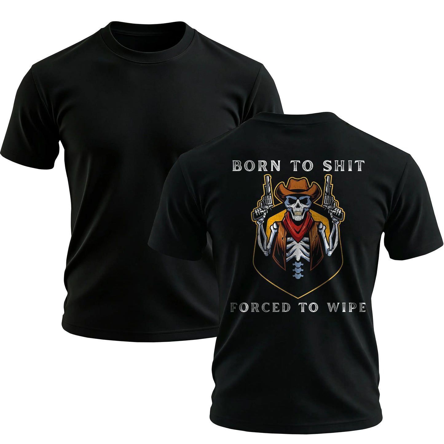 Born To Shit, Forced To Wipe Printed Men's T-shirt