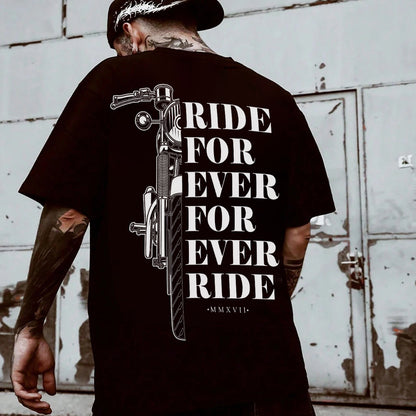 Ride For Ever For Ever Ride Printed Men's T-Shirt