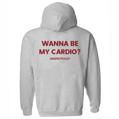 Wanna Be My Cardio? Printed Fleece-lined Unisex Hoodie