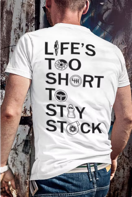 Life's Too Short To Stay Stock T-shirts
