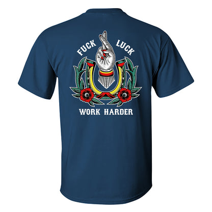 FUCK LUCK WORK HARDER Hand Flowers Black Print T-shirt