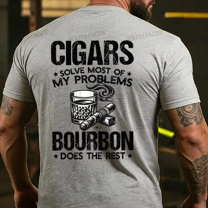 Cigars Solve Most Of My Problems Bourbon Does The Rest T-shirts