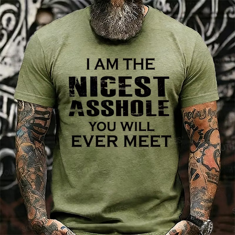 I'm The Nicest Asshole You'll Ever Meet Graphic T-Shirt