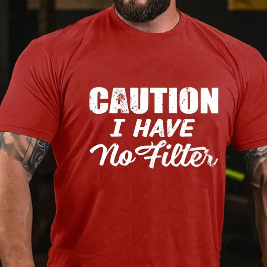 Caution I Have No Filter Graphic T-Shirt