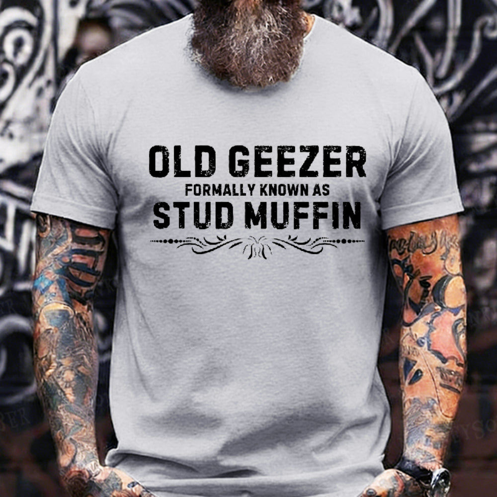 Funny Old Geezer Formally Known As Stud Muffin T-Shirt