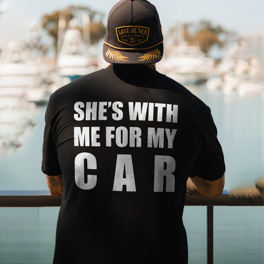 She's With Me For My Car T-shirts