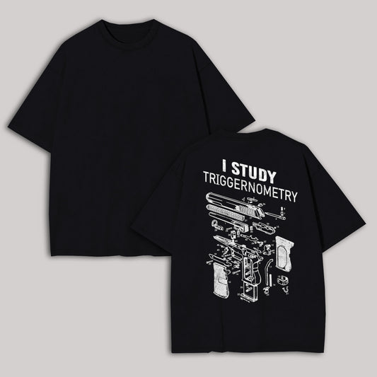 I Study Triggernometry Printed Oversized Unisex T-shirt