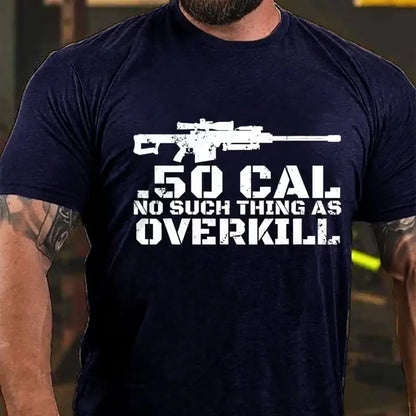 50 Cal No Such Thing As Overkill Graphic T-Shirt