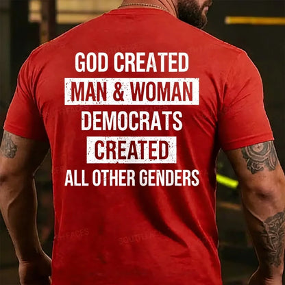 God Created Man & Woman Democrats Created All Other Genders Back T-shirt