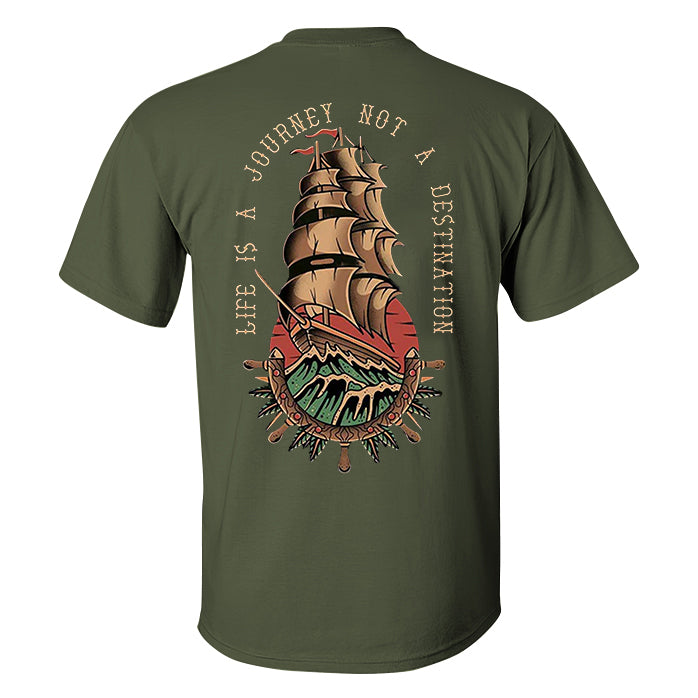 Life Is A Journey Not A Destination Print Men's T-shirt
