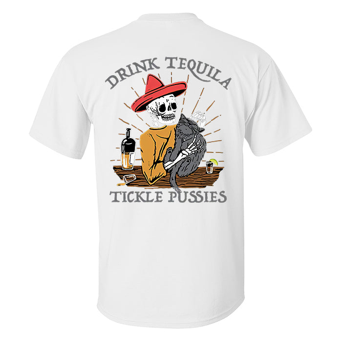 DRINK TEQUILA TICKLE PUSSIES Casual Black Print Men's T-shirt