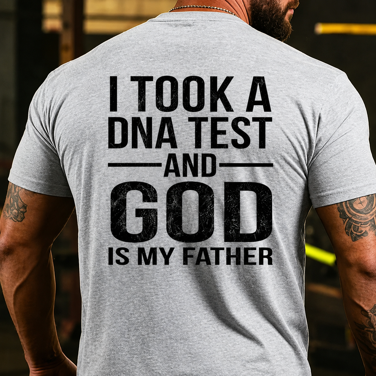 I Took A Test And God Is My Father Father's Day Back T-shirts