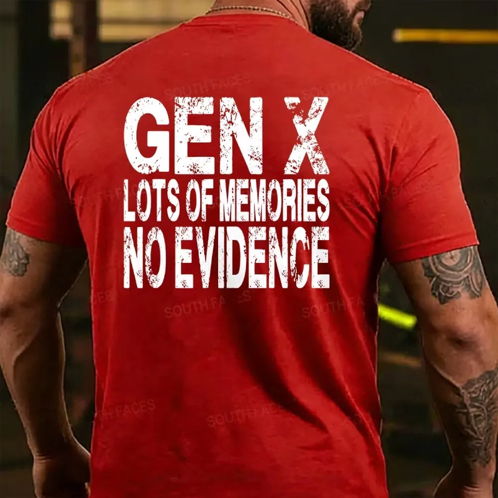 Gen X Lots of Memories No Evidence Back T-shirt