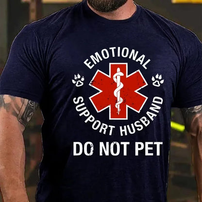 Emotional Support Husband Do Not Pet Graphic T-Shirt