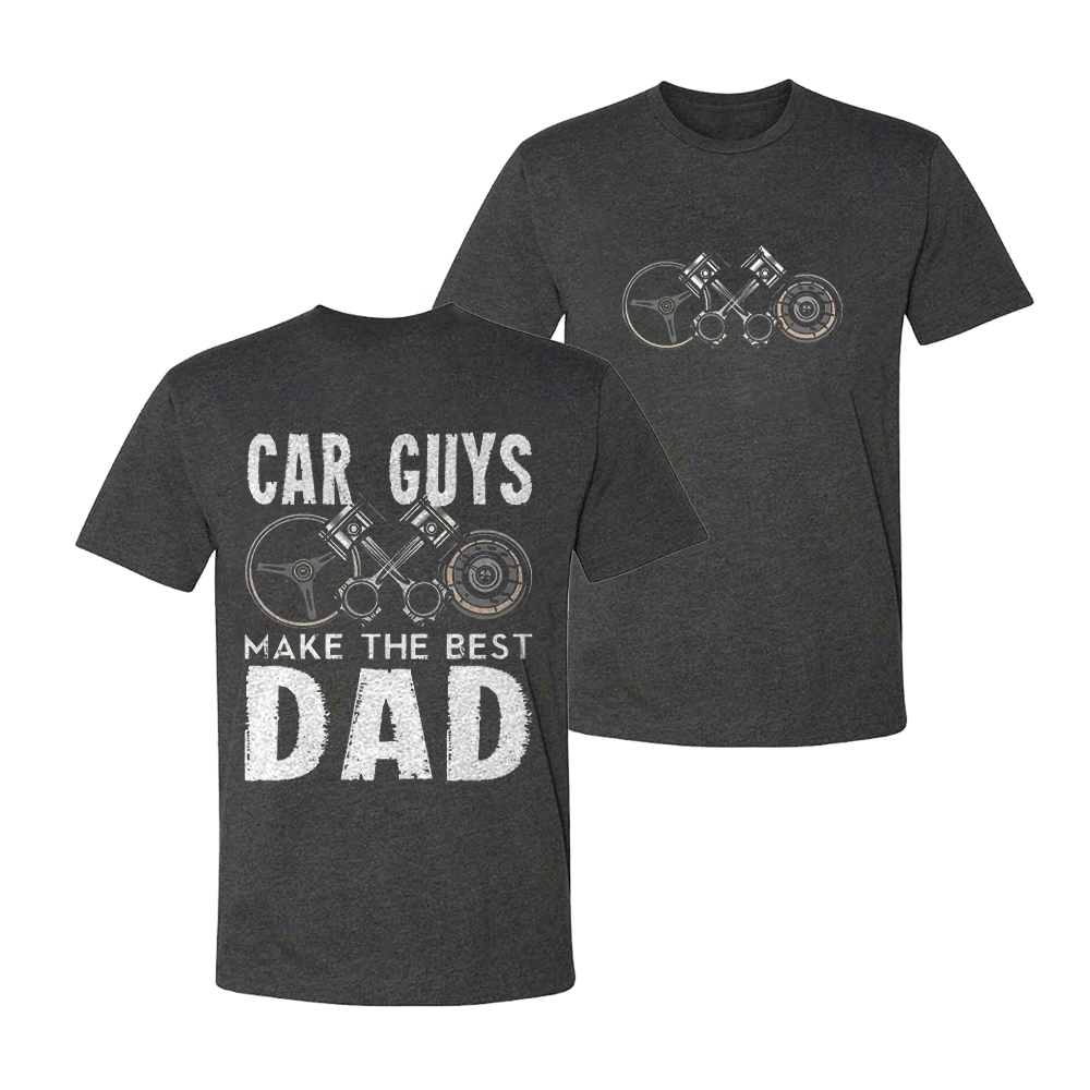 Car Guys Make The Best Dad T-shirt
